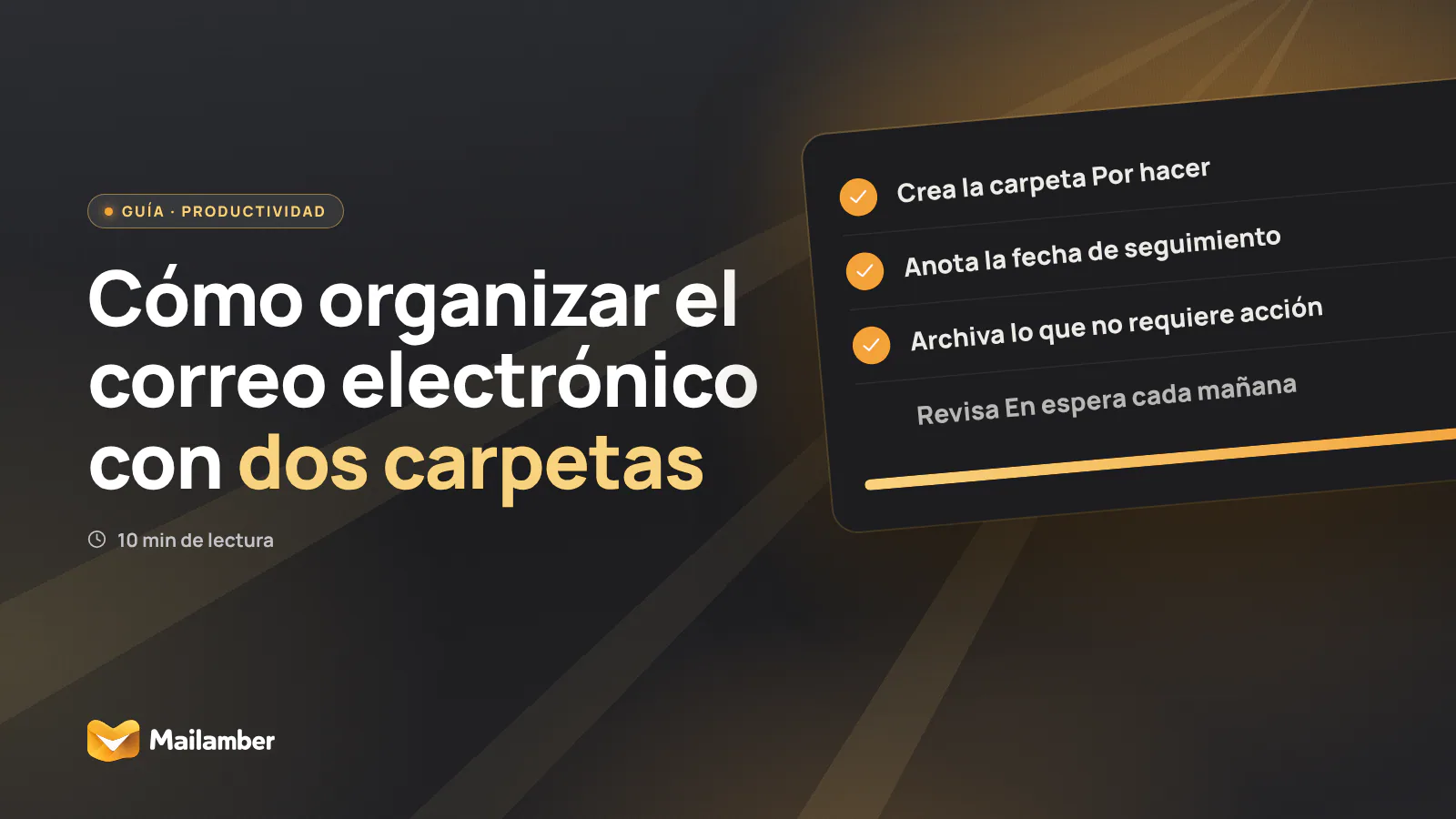 Lista de comprobación junto a un buzón de correo organizado en las carpetas Por hacer y En espera